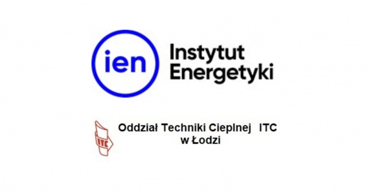 Oddział Techniki Cieplnej „ITC” w Łodzi Instytutu Energetyki Patronem Naukowym konferencji