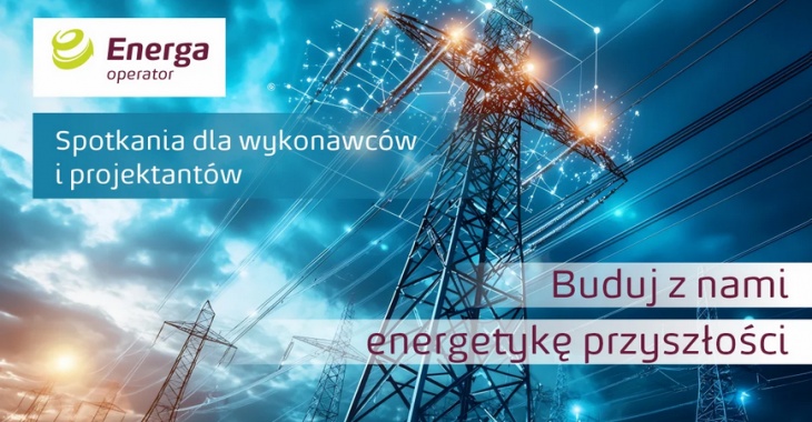 Dzień Wykonawcy z Energa-Operator – cykl spotkań dla firm