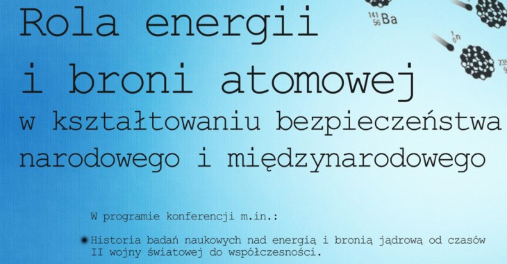 Rola energii i broni atomowej w kształtowaniu bezpieczeństwa narodowego i międzynarodowego